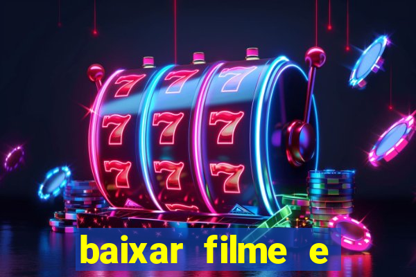 baixar filme e series mp4