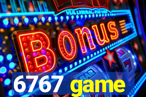 6767 game