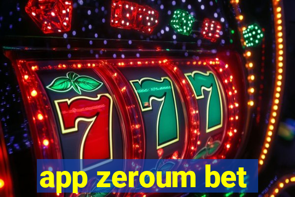 app zeroum bet