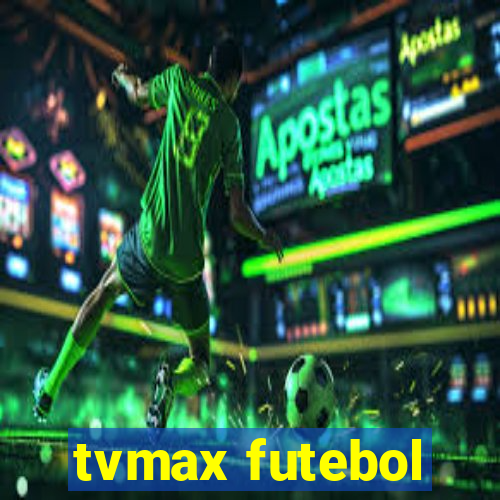 tvmax futebol