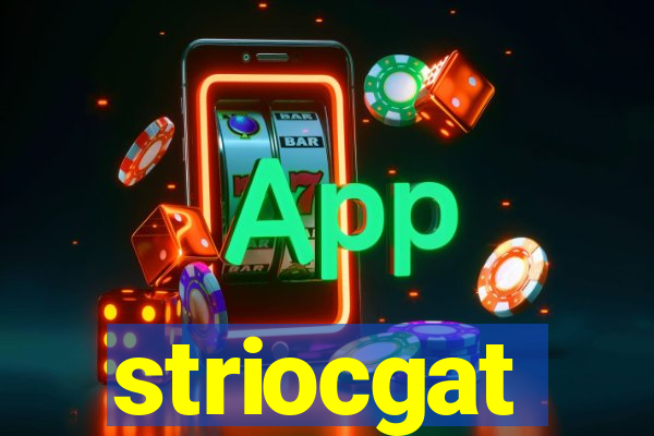 striocgat