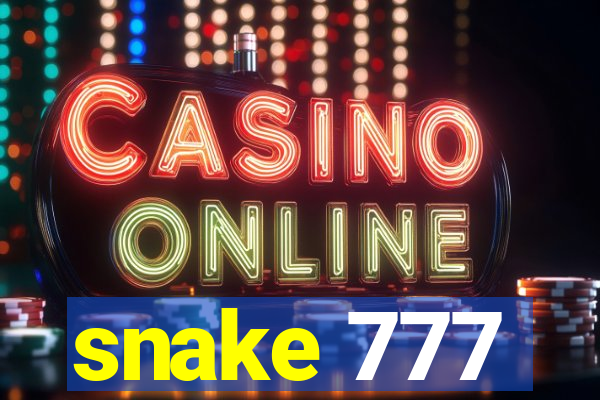 snake 777