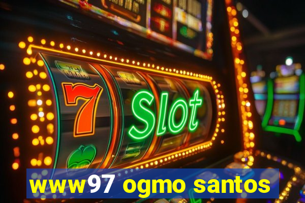 www97 ogmo santos