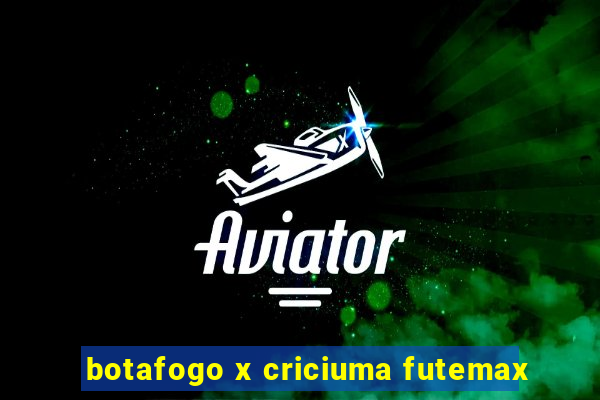 botafogo x criciuma futemax