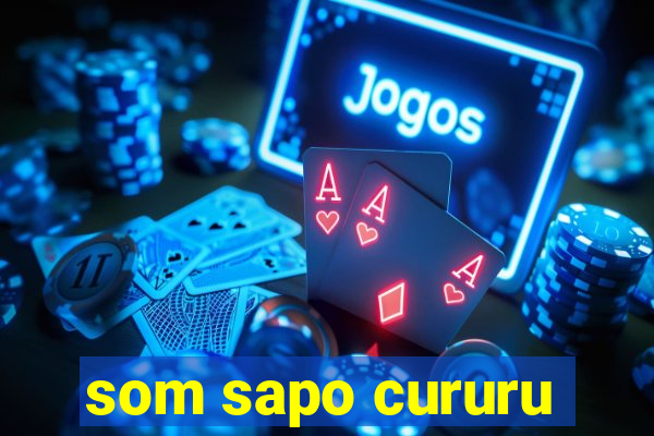 som sapo cururu