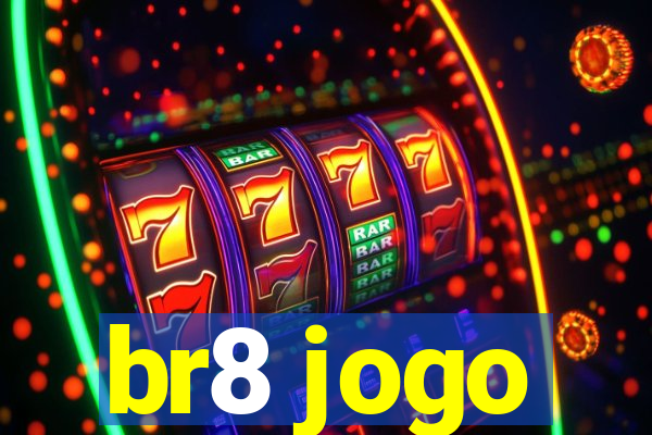 br8 jogo