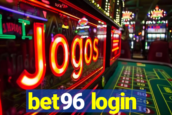 bet96 login