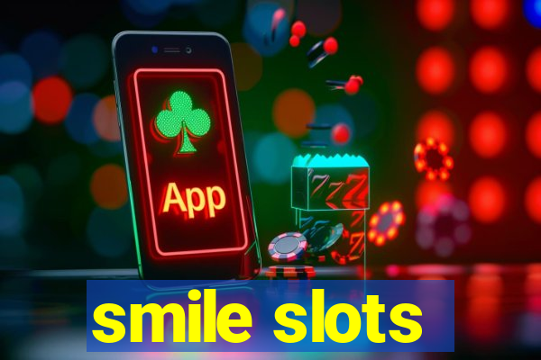 smile slots