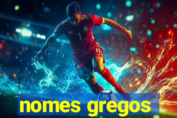 nomes gregos