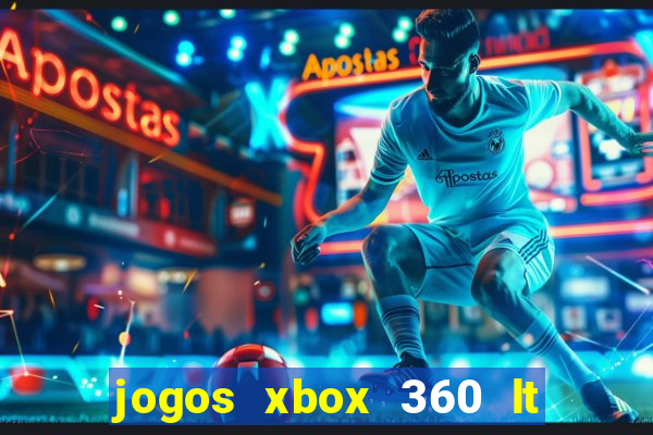jogos xbox 360 lt 3.0 download