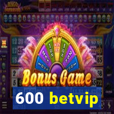600 betvip
