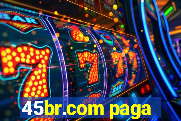 45br.com paga