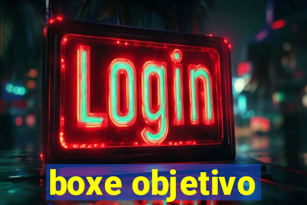 boxe objetivo