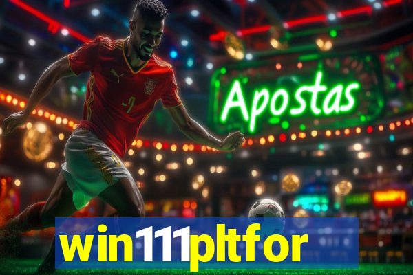 win111pltfor