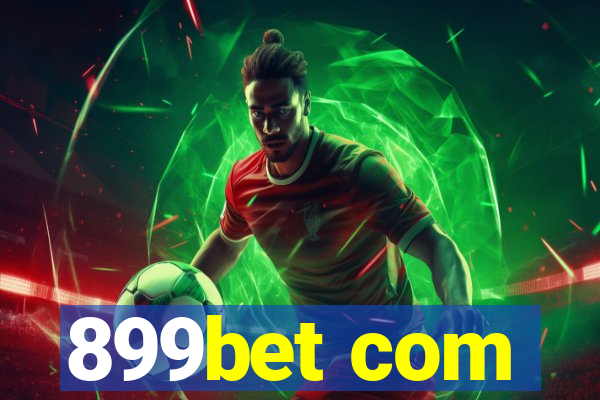 899bet com