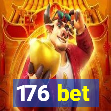 176 bet
