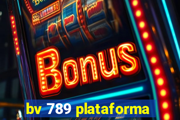 bv 789 plataforma