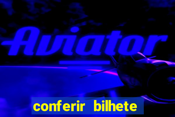 conferir bilhete rio de premios