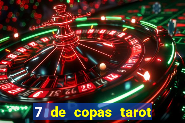 7 de copas tarot significado amor