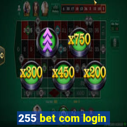 255 bet com login