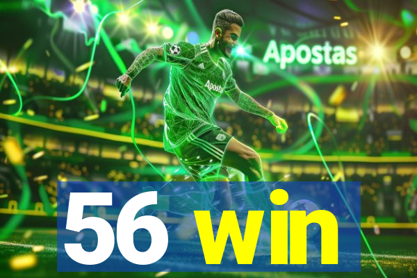 56 win