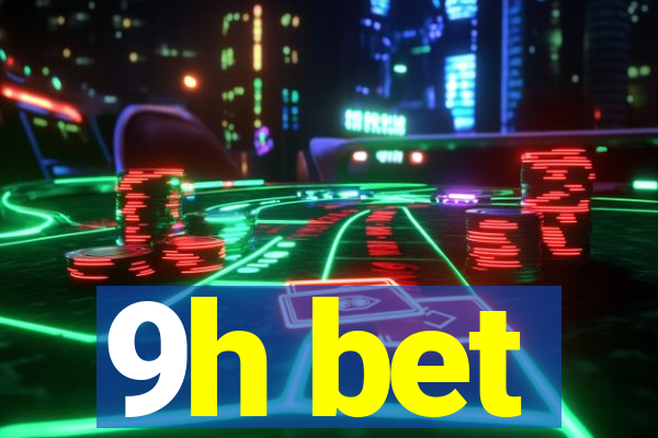 9h bet
