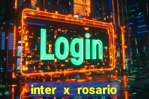 inter x rosario central onde assistir