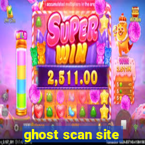 ghost scan site
