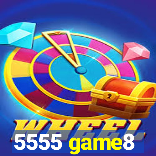 5555 game8