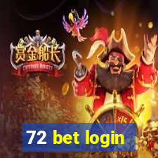 72 bet login