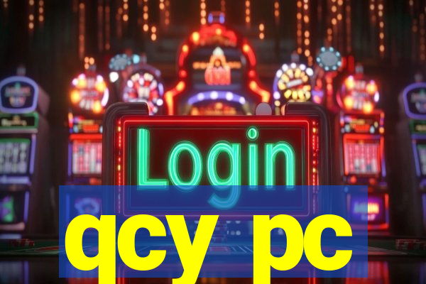 qcy pc