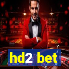 hd2 bet