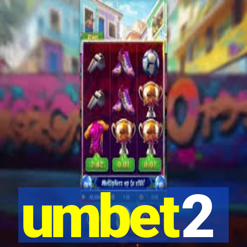 umbet2