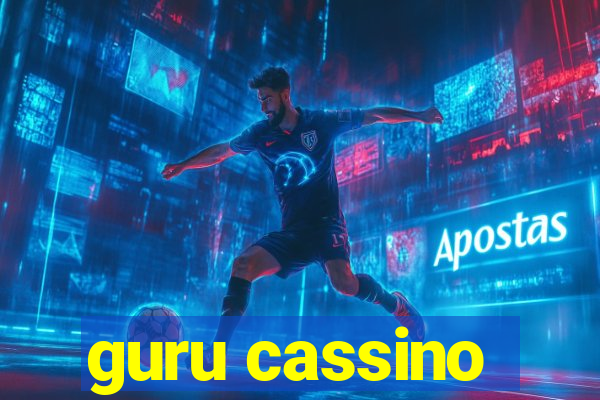guru cassino