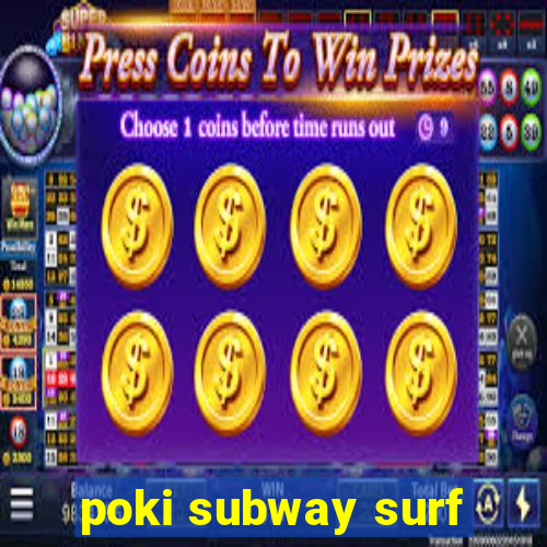 poki subway surf
