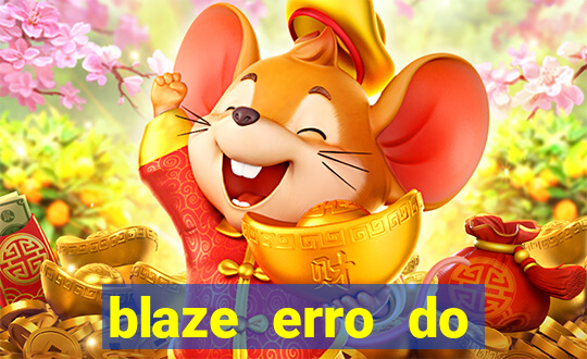 blaze erro do servidor interno