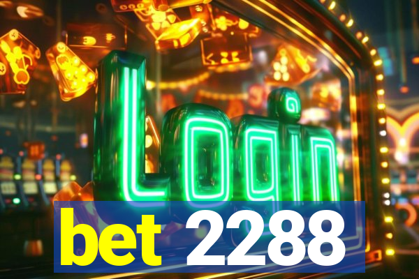 bet 2288