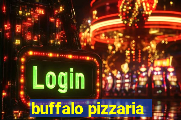buffalo pizzaria