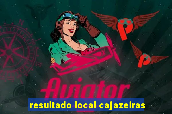 resultado local cajazeiras