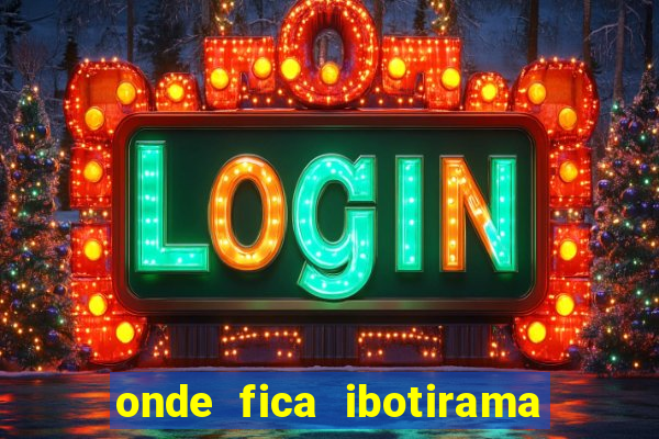 onde fica ibotirama na bahia