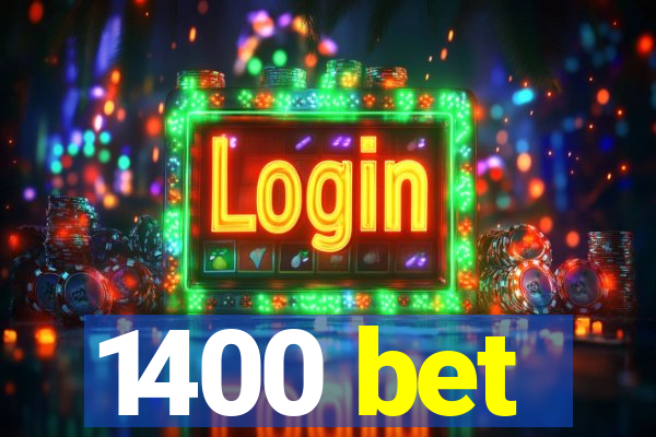 1400 bet