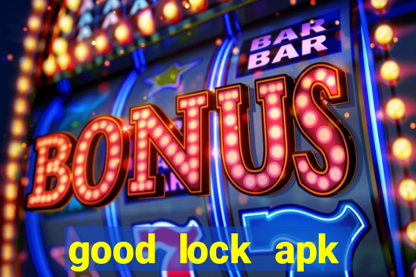 good lock apk android 13