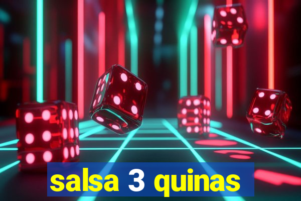 salsa 3 quinas