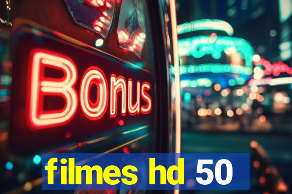 filmes hd 50