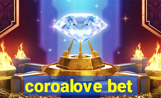 coroalove bet