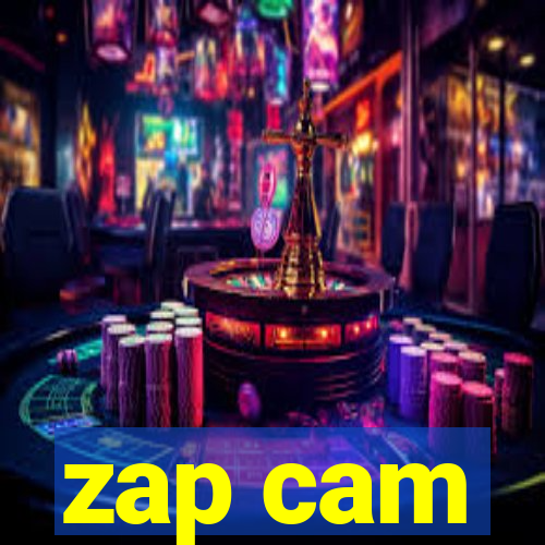 zap cam