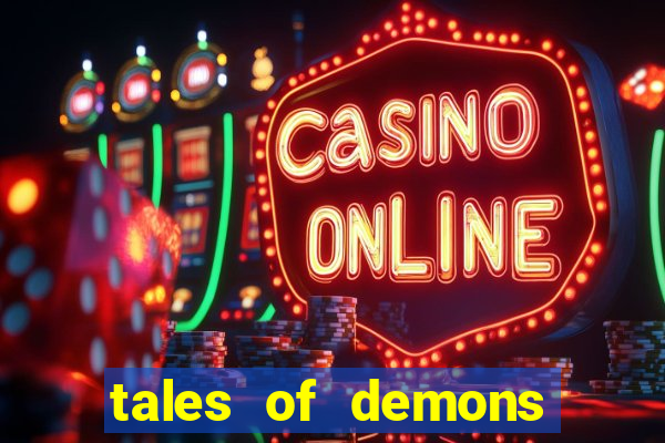 tales of demons and gods saikai