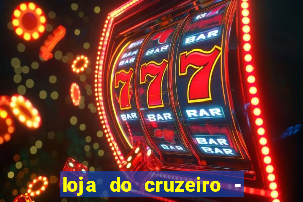 loja do cruzeiro - barro preto