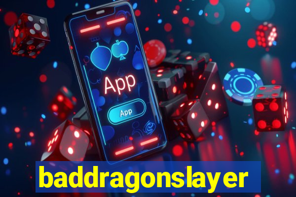baddragonslayer