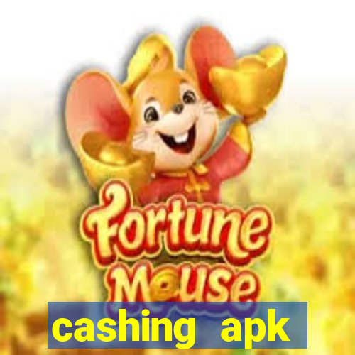 cashing apk dinheiro infinito